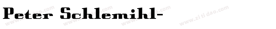 Peter Schlemihl字体转换
